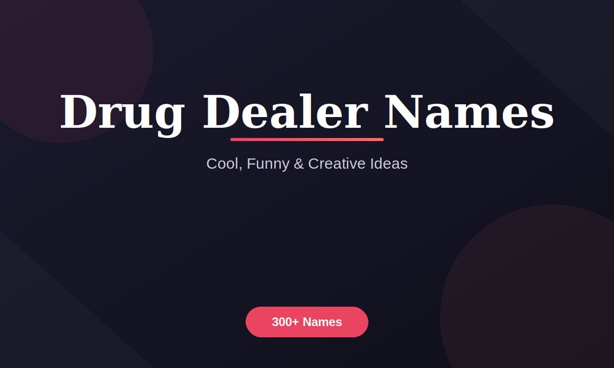Drug Dealer Names